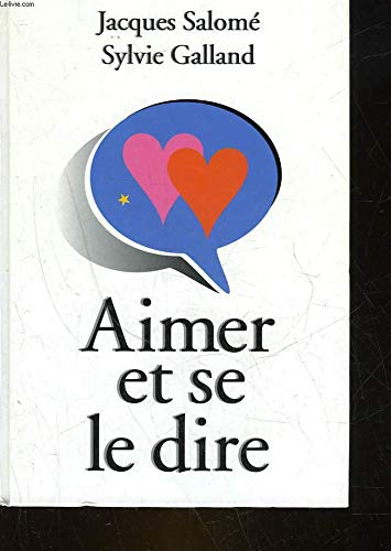 Stock image for Aimer et se le dire for sale by Better World Books