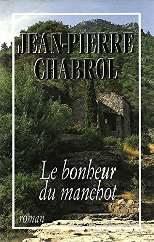 Stock image for Le bonheur du manchot : Roman 380 pages : Reliure cartonne luxe & jacquette diteur for sale by secretdulivre