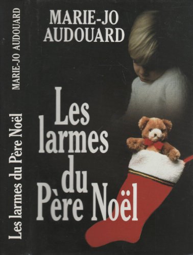 Stock image for Les larmes du Pre Nol for sale by secretdulivre