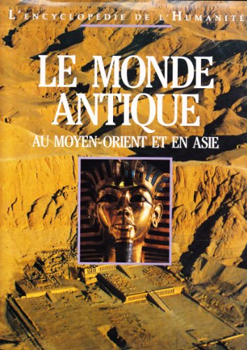 Beispielbild fr Le monde antique au Moyen-Orient et en Asie zum Verkauf von Librairie Th  la page