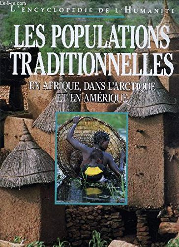 Beispielbild fr les populations traditionnelles en Afrique, dans l'Arctique et en Amrique zum Verkauf von Librairie Th  la page