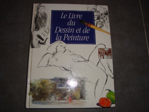 Imagen de archivo de Le livre du dessin et de la peinture a la venta por Ammareal