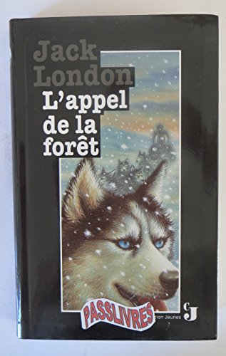 Stock image for L'appel de la fort (The Call of the Wild) for sale by medimops