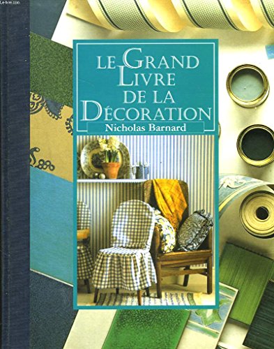 Stock image for Le grand livre de la dcoration for sale by Librairie Th  la page