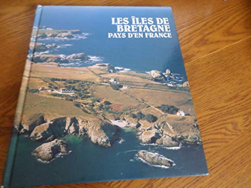 Imagen de archivo de Les les de Bretagne Pays d'en France a la venta por Librairie Th  la page