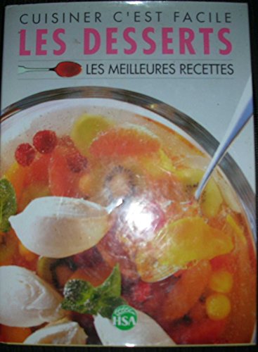 Beispielbild fr Les desserts (Cuisiner c'est facile) zum Verkauf von Ammareal
