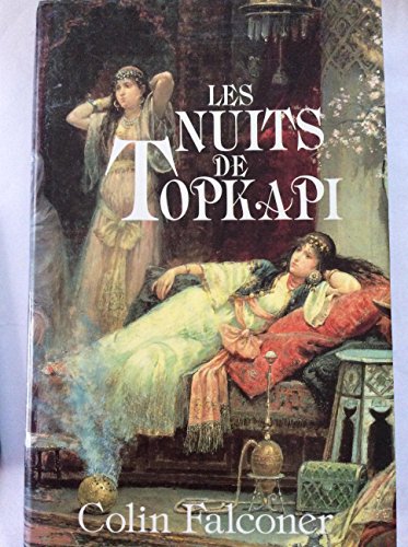 Beispielbild fr Les nuits de Topkapi zum Verkauf von Mli-Mlo et les Editions LCDA