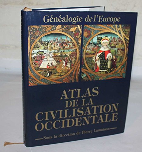 Beispielbild fr Atlas de la civilisation occidentale zum Verkauf von LE PIANO-LIVRE