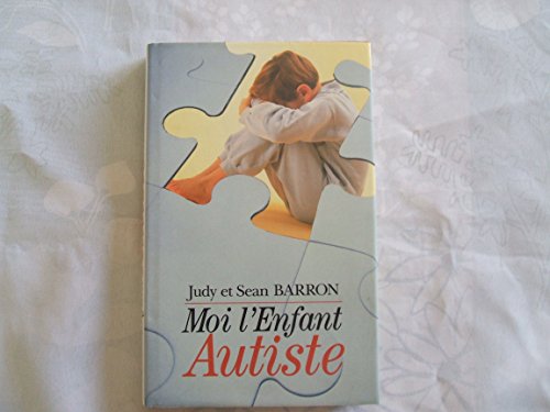 Imagen de archivo de Moi, l'enfant autiste a la venta por medimops
