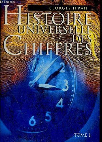 Stock image for Histore Universelle des Chiffres. Tome 2 for sale by Ammareal