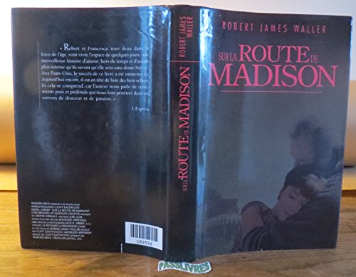 Sur la route de Madison (9782724289251) by Robert James Waller