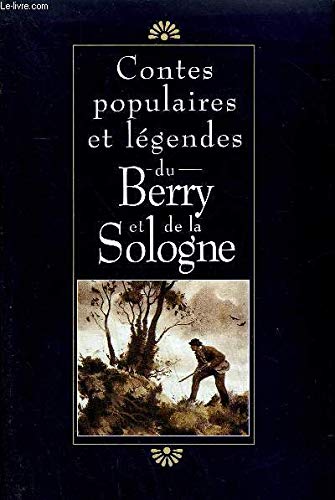 9782724289343: Contes populaires et lgendes du Berry et de la Sologne