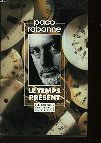 Stock image for Le temps prsent : Les chemins des grands initis for sale by Ammareal