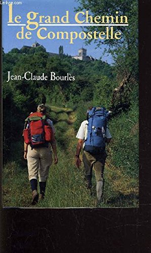 9782724291117: Le grand chemin de Compostelle