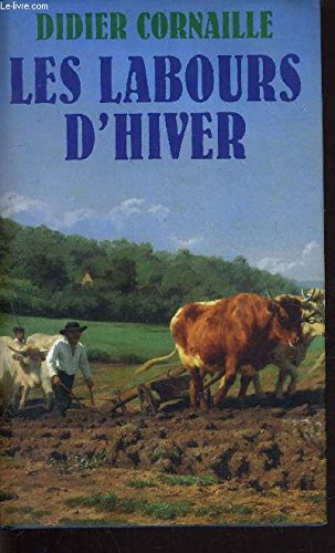 Stock image for Les labours d'hiver for sale by Librairie Th  la page