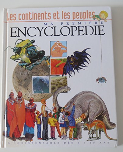 Beispielbild fr Les continents et les peuples (Ma premire encyclopdie.) zum Verkauf von Ammareal