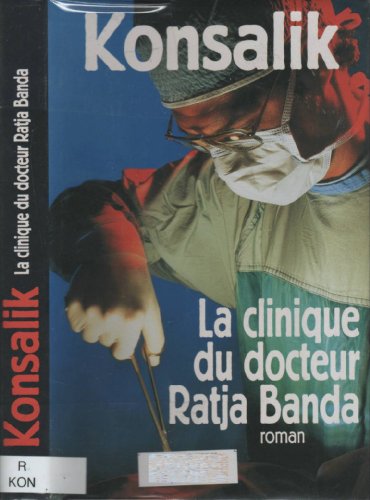 La Clinique Du Docteur Ratja Banda
