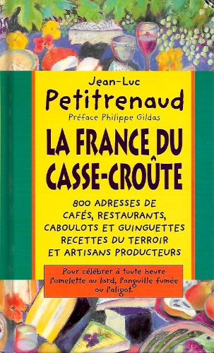 Imagen de archivo de La France du casse-croute a la venta por Librairie Th  la page