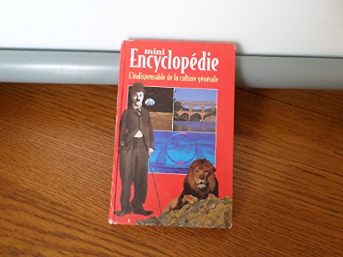 Beispielbild fr Mini encyclopedie, L'indispensable de la culture generale zum Verkauf von medimops