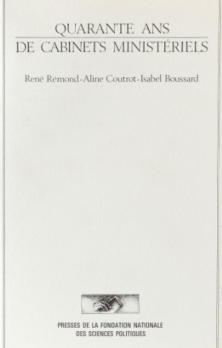 9782724604665: Quarante ans de cabinets ministriels: De Lon Blum  Georges Pompidou