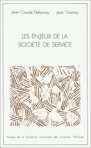 Beispielbild fr Les enjeux de la socit de service zum Verkauf von LiLi - La Libert des Livres