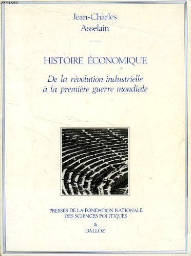 Histoire Economique - De La Revolution Industrielle a La Premiere Guerre Mondiale