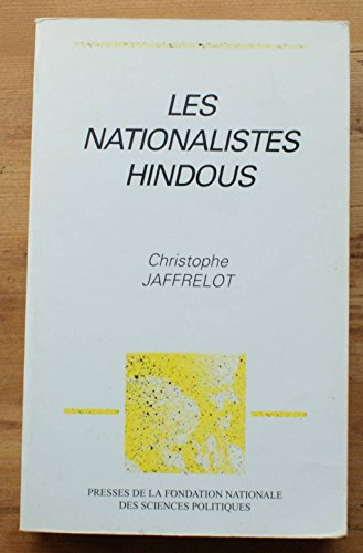 Beispielbild fr Les nationalistes hindous : Idologie, implantation et mobilisation des annes 1920 aux annes 1990 zum Verkauf von Ammareal