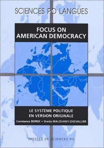 Stock image for FOCUS ON AMERICAN DEMOCRATY (SCIENCES PO LANGUES) for sale by HPB Inc.