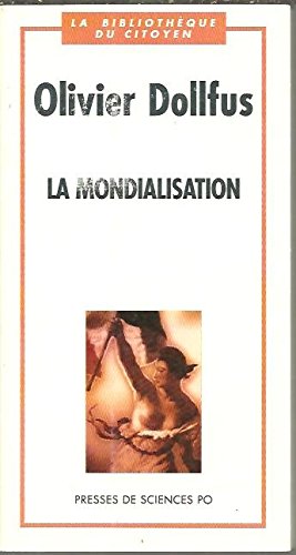 Beispielbild fr La mondialisation zum Verkauf von Chapitre.com : livres et presse ancienne