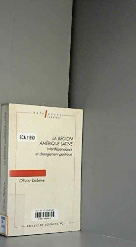 Beispielbild fr La rgion Amrique latine : Interdpendance et changement politique zum Verkauf von medimops