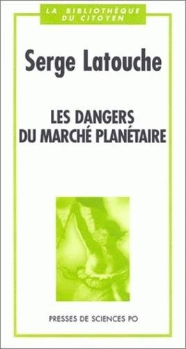 Stock image for Les dangers du marche planetaire for sale by medimops