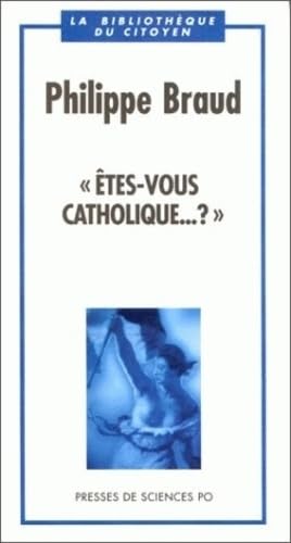 Stock image for Etes-vous catholique-- ?" (La bibliotheque du citoyen) (French Edition) for sale by Ergodebooks