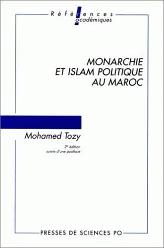9782724607871: MONARCHIE ET ISLAM POLITIQUE AU MAROC.: 2me dition avec une postface