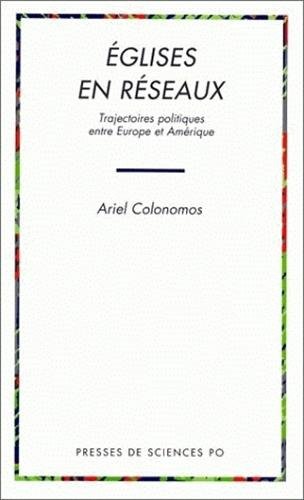 Beispielbild fr glises en rseaux - trajectoires politiques entre europe et amrique zum Verkauf von LiLi - La Libert des Livres