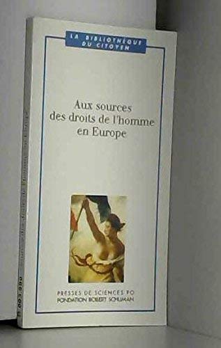 Beispielbild fr AUX SOURCES DES DROITS DE L'HOMME EN EUROPE zum Verkauf von Ammareal