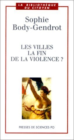 Stock image for Les villes : la fin de la violence ? for sale by Ammareal