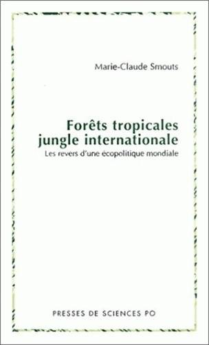 9782724608526: Forts tropicales, jungle internationale.: Les revers d'une copolitique mondiale