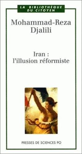 Beispielbild fr Iran : L'Illusion rformiste zum Verkauf von Ammareal