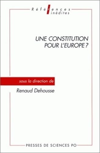 Beispielbild fr Une constitution pour l'europe ? zum Verkauf von Ammareal