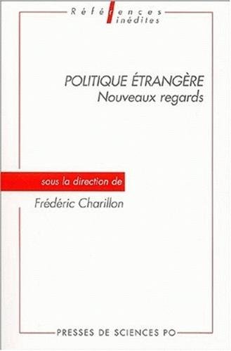 Stock image for Politique trangre : nouveaux regards for sale by medimops