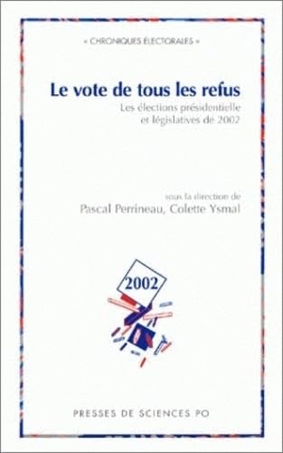 9782724609073: LE VOTE DE TOUS LES REFUS (CHRONIQUES ELECTORALES)
