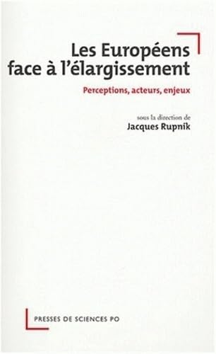 Les europÃ©ens face Ã: l'Ã©largissement (9782724609288) by RUPNIK, Jacques