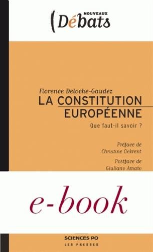 Beispielbild fr La Constitution europenne : Que faut-il savoir ? zum Verkauf von Ammareal
