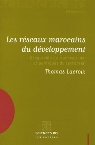 Imagen de archivo de Les rseaux marocains du dveloppement : Gographie du transnational et politiques du territorial a la venta por Ammareal