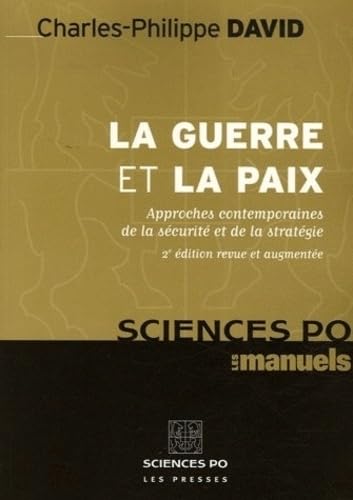 Imagen de archivo de La guerre et la paix : Approches contemporaines de la scurit et de la stratgie a la venta por medimops