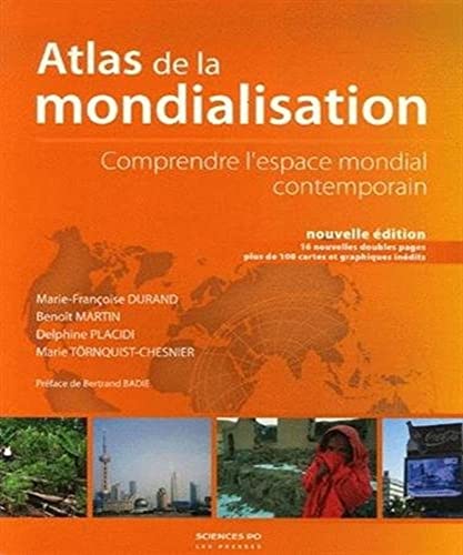 Imagen de archivo de Atlas de la mondialisation : Comprendre l'espace mondial contemporain a la venta por Ammareal