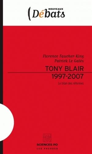 Beispielbild fr Tony Blair 1997-2007, le bilan des rformes zum Verkauf von Ammareal