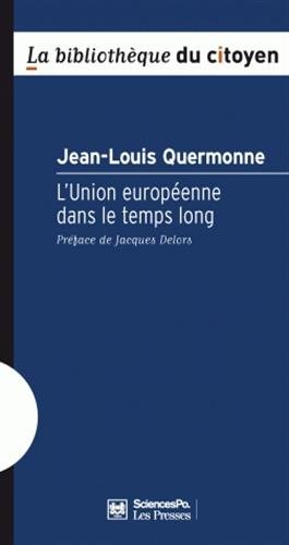Beispielbild fr L'Union europ enne dans le temps long zum Verkauf von WorldofBooks