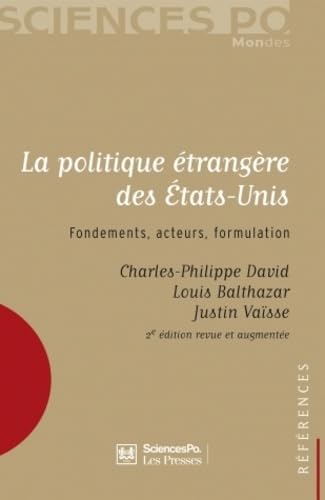 Imagen de archivo de La politique trangre des Etats-Unis : Fondements, acteurs, formulation a la venta por medimops