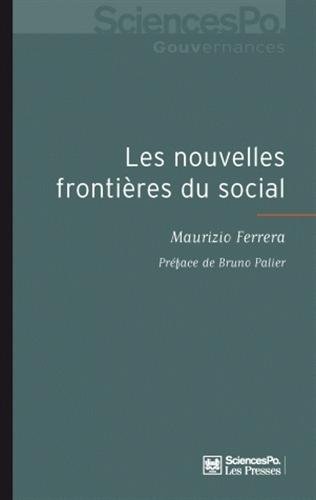 9782724611137: Les nouvelles frontires du social: L'intgration europenne et les transformations de l'espace politique de la protection sociale
